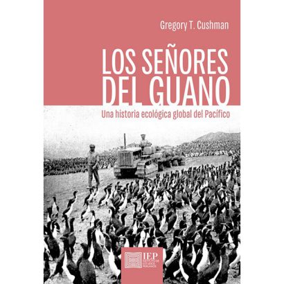 SEÑORES DEL GUANO. UNA HISTORIA ECOLÓGICA GLOBAL DEL PACÍFICO