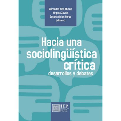 HACIA UNA SOCIOLINGÜÍSTICA CRÍTICA. DESARROLLOS Y DEBATES