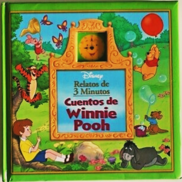 RELATOS DE 3 MINUTOS CUENTOS DE WINNIE THE POOH