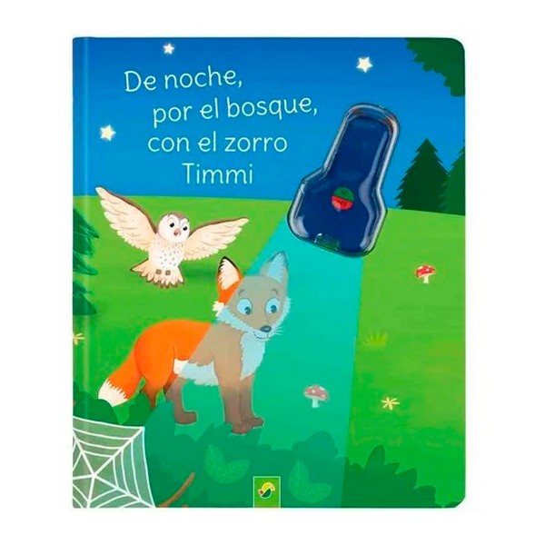 DE NOCHE POR EL BOSQUE CON EL ZORRO TIMMI LIBRO LINTERNA
