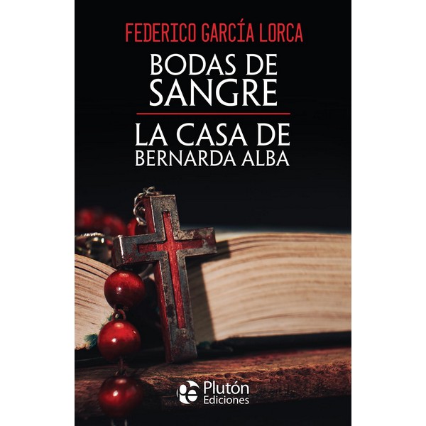 BODAS DE SANGRE / LA CASA DE BERNARDA ALBA