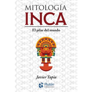 MITOLOGIA INCA SERIE MYTHOS