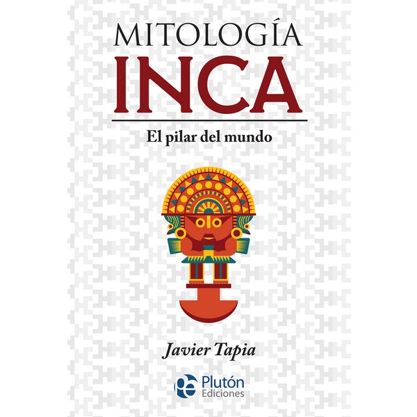 MITOLOGIA INCA SERIE MYTHOS