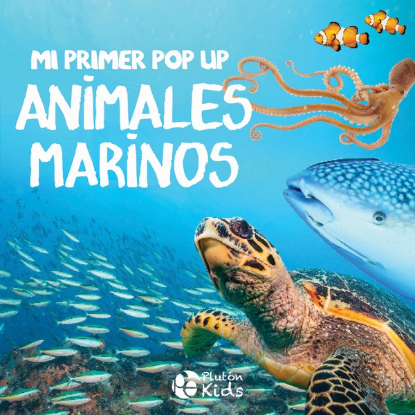 MI PRIMER POP UP ANIMALES MARINOS