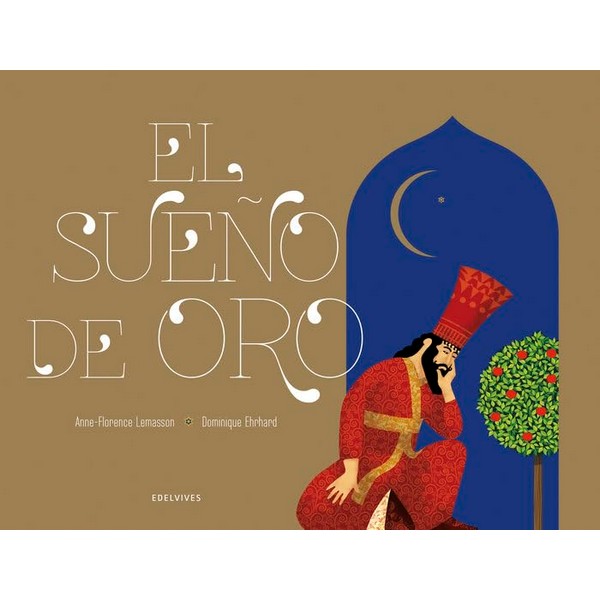 EL SUEÑO DE ORO