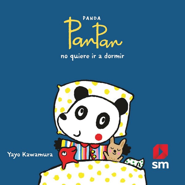 PANDA PAN PAN NO QUIERE IR A DORMIR