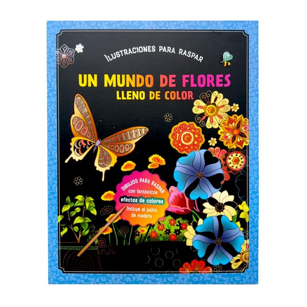 UN MUNDO DE FLORES LLENO DE COLOR  ILUSTRACIONES PARA RASPAR