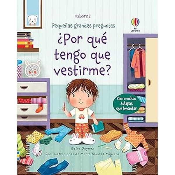 POR QUE TENGO QUE VESTIRME PEQUEÑAS GRANDES PREGUNTAS