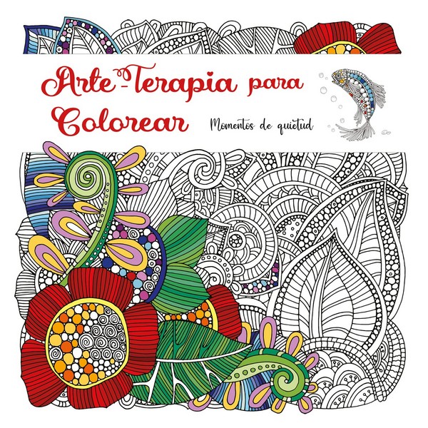 ARTE-TERAPIA PARA COLOREAR MOMENTOS DE QUIETUD