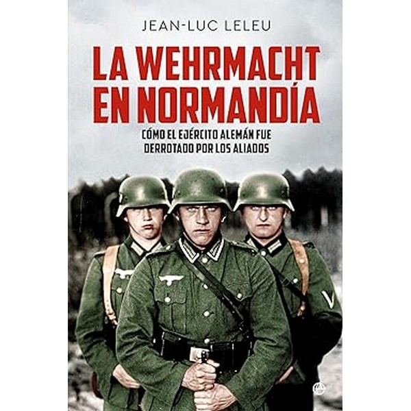 WEHRMACHT EN NORMANDIA