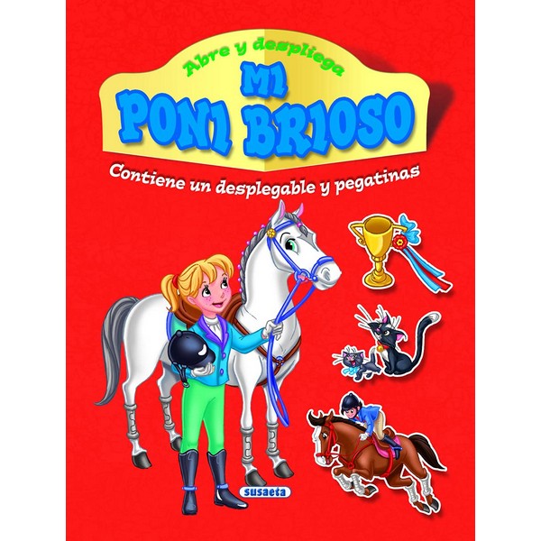MI PONI BRIOSO ABRE Y DESPLIEGA