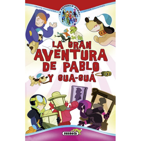 GRAN AVENTURA DE PABLO Y GUA GUA