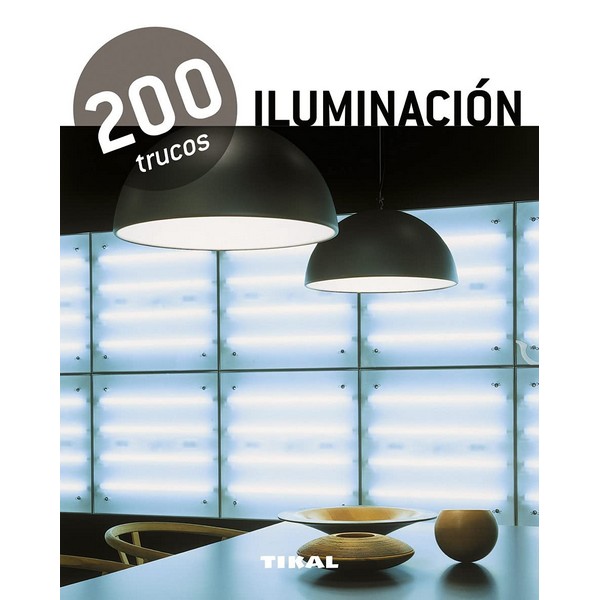 ILUMINACION 200 TRUCOS