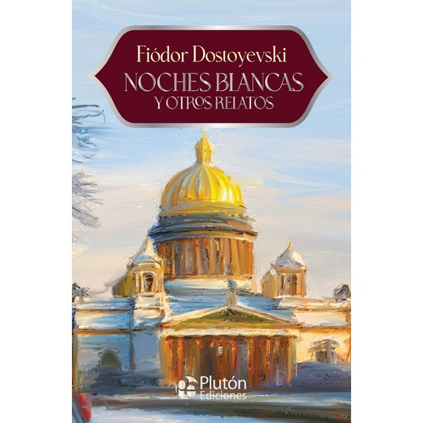 NOCHES BLANCAS Y OTROS RELATOS