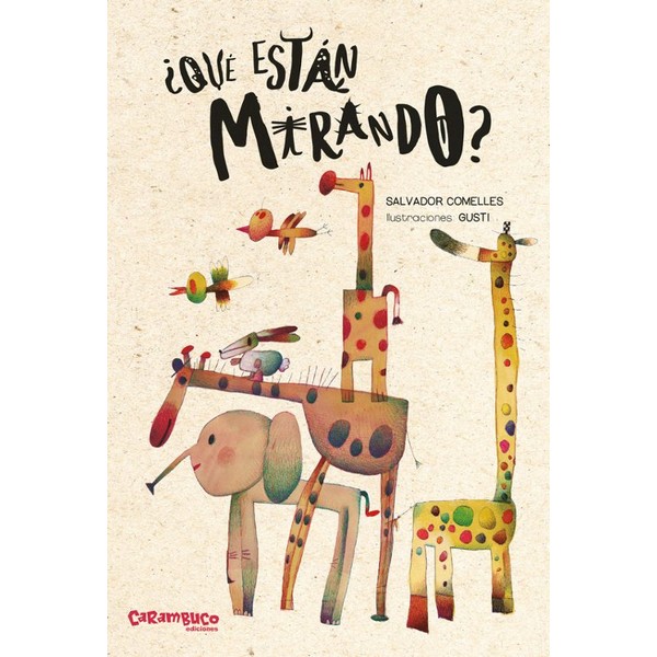 ¿QUE ESTAN MIRANDO?