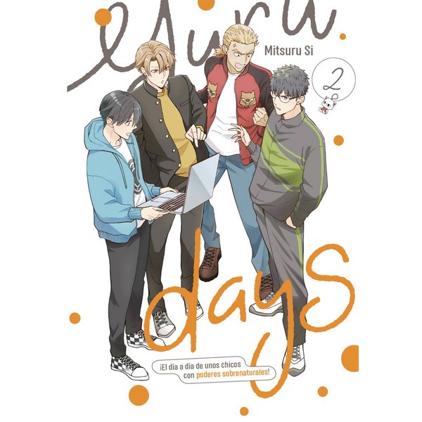 YURU DAYS 02. EL DÍA A DÍA DE UNOS CHICOS CON PODERES SOBRENATURALES