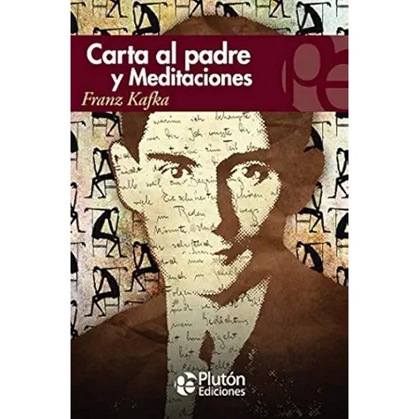 CARTA AL PADRE Y MEDITACIONES