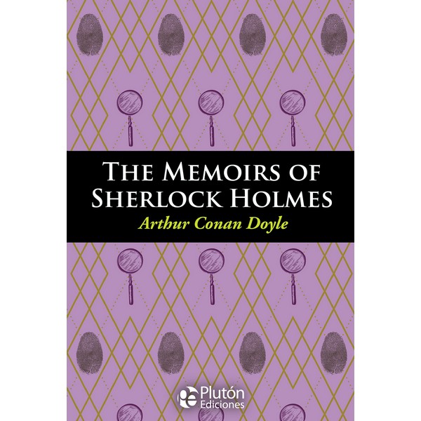 THE MEMORIES OF SHERLOCK HOLMES