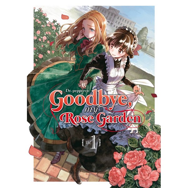 GOODBYE, MY ROSE GARDEN 01
