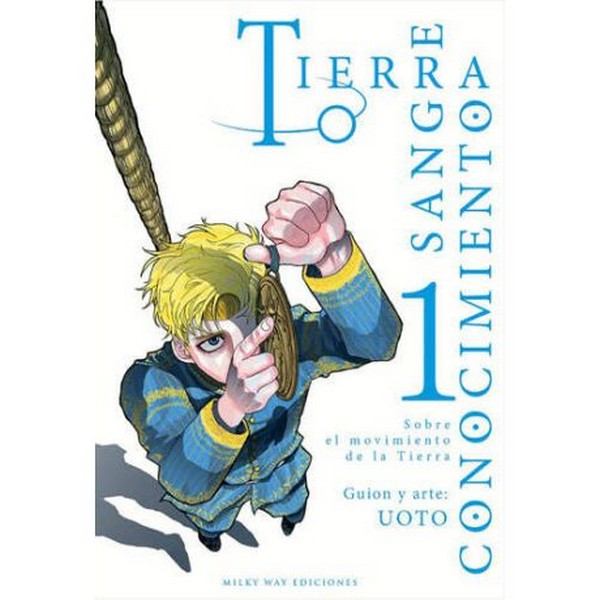 TIERRA, SANGRE, CONOCIMIENTO 01
