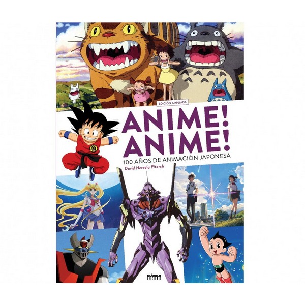 ANIME! ANIME! 100 AÑOS DE ANIMACIÓN JAPONESA