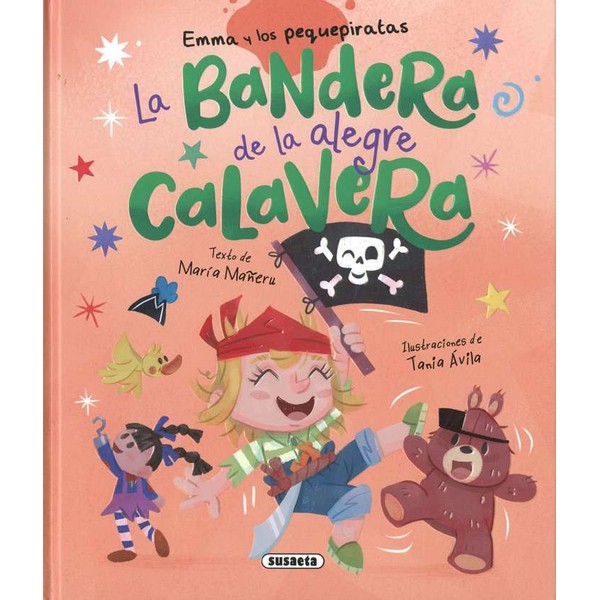 EMMA Y LOS PEQUEPIRATAS LA BANDERA DE LA ALEGRE CALAVERA