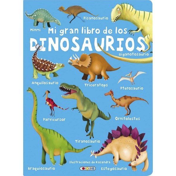MI GRAN LIBRO DE LOS DINOSAURIOS