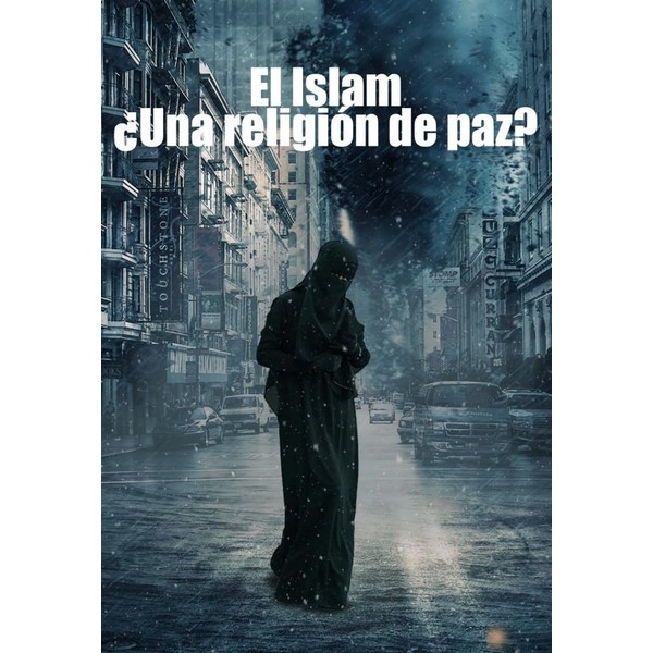 ES EL ISLAM UNA RELIGION DE PAZ?