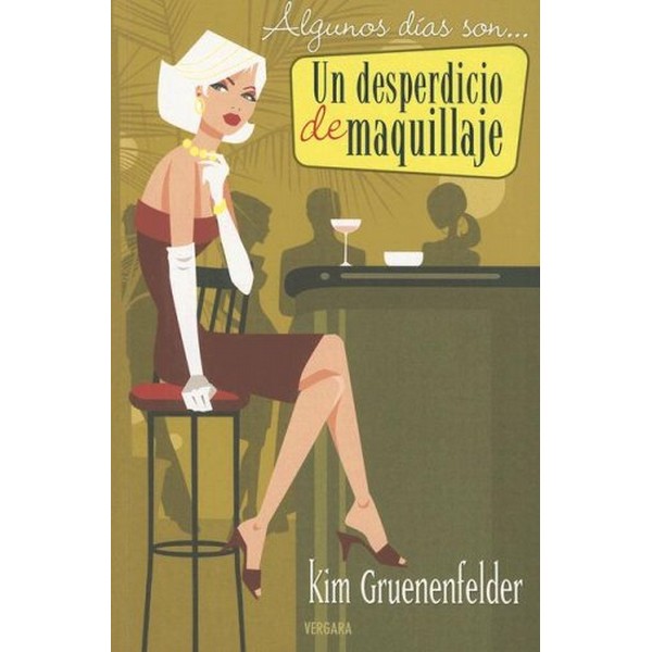 ALGUNOS DIAS SON UN DESPERDICIO DE MAQUILLAJE