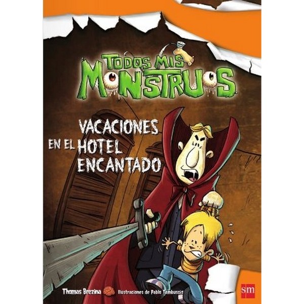 VACACIONES EN EL HOTEL ENCANTADO (TODOS MIS MONSTRUOS 3)