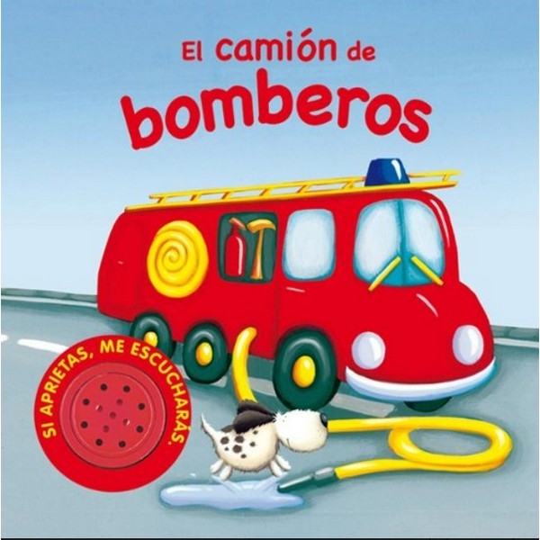 EL CAMION DE BOMBEROS VEHICULOS RUIDOSOS