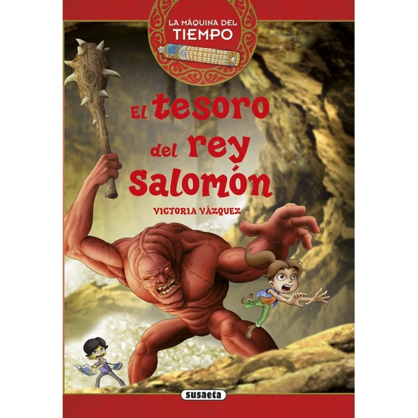 LA MAQUINA DEL TIEMPO EL TESORO DEL REY SALOMON 01