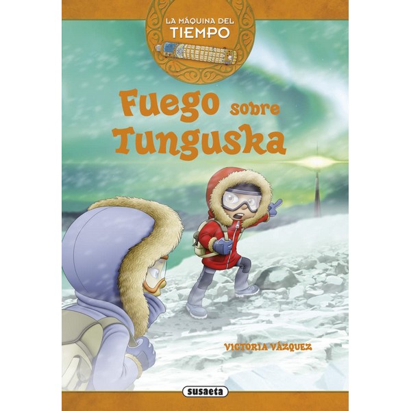 LA MAQUINA DEL TIEMPO FUEGO SOBRE TUNGUSKA 05