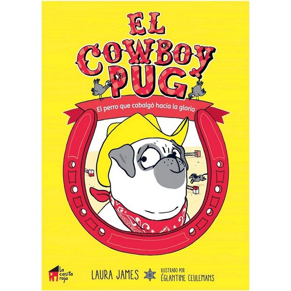 EL COWBOY PUG EL PERRO QUE CABALGO HACIA LA GLORIA