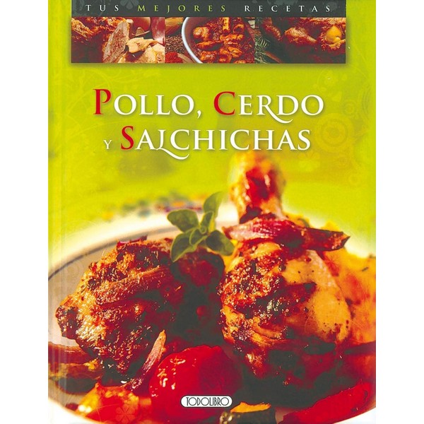POLLO CERDO Y SALCHICHAS