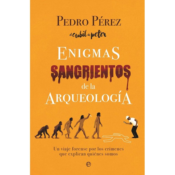 ENIGMAS SANGRIENTOS DE LA ARQUEOLOGIA