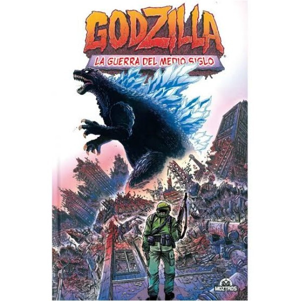 GODZILLA 01 LA GUERRA DEL MEDIO SIGLO