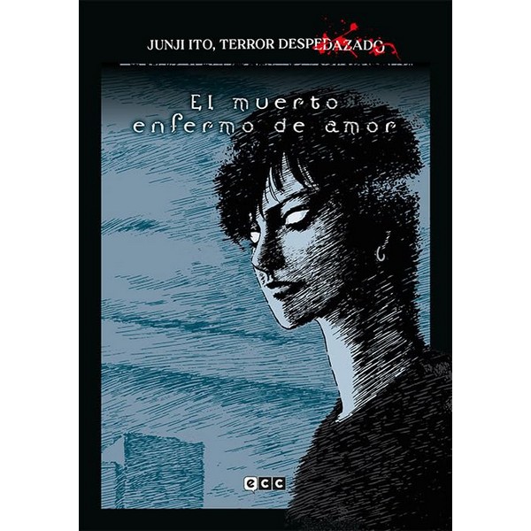 JUNJI ITO TERROR DESPEDAZADO 14 - EL MUERTO ENFERMO DE AMOR