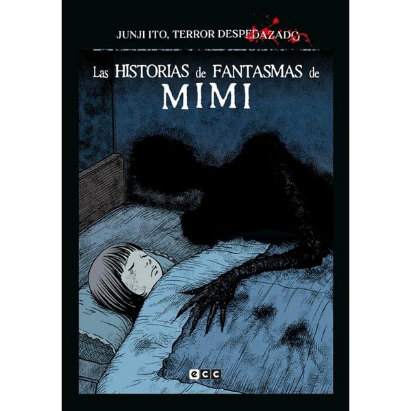JUNJI ITO TERROR DESPEDAZADO 25 - LAS HISTORIAS DE FANTASMAS DE MIMI