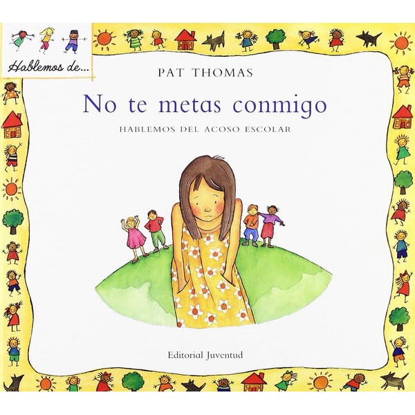 NO TE METAS CONMIGO HABLAMOS DE