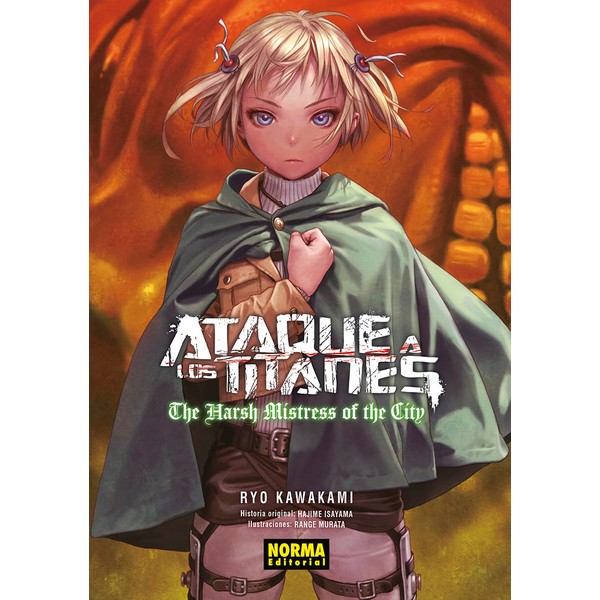ATAQUE A LOS TITANES THE HARSH MISTRESS OF THE CITY  NOVELA