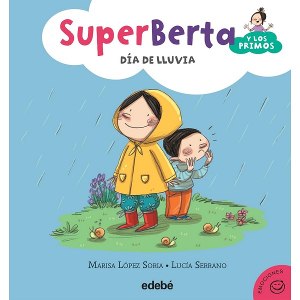 EMOCIONES 02 SUPERBERTA Y LOS PRIMOS: DIA DE LLUVIA