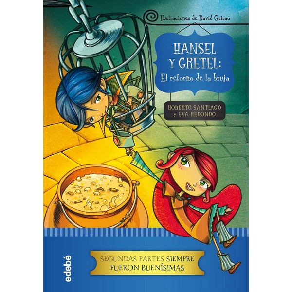 HANSEL Y GRETEL EL RETORNO DE LA BRUJA