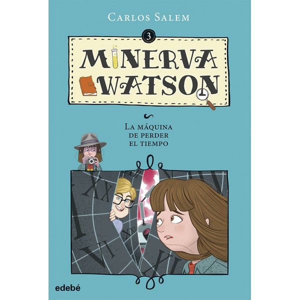 MINERVA WATSON 03  LA MAQUINA DE PERDER EL TIEMPO