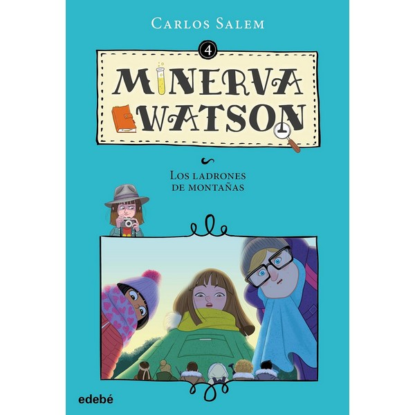MINERVA WATSON 04 Y LOS LADRONES DE MONTAÑAS