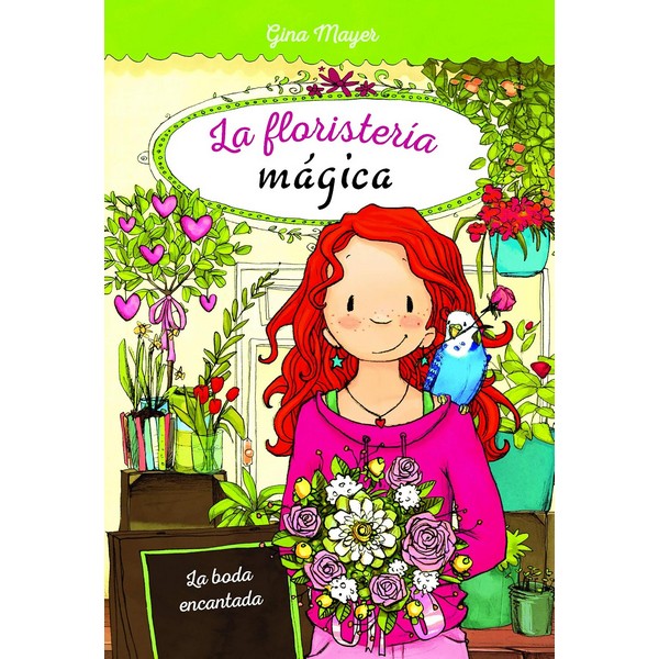 LA FLORISTERIA MAGICA 5 LA BODA ENCANTADA