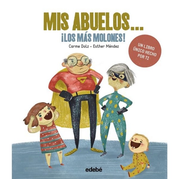 MIS ABUELOS LOS MAS MOLONES