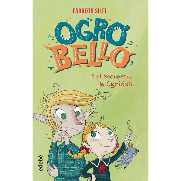 OGROBELLO Y EL SECUESTRO DE OGRIDEA 02