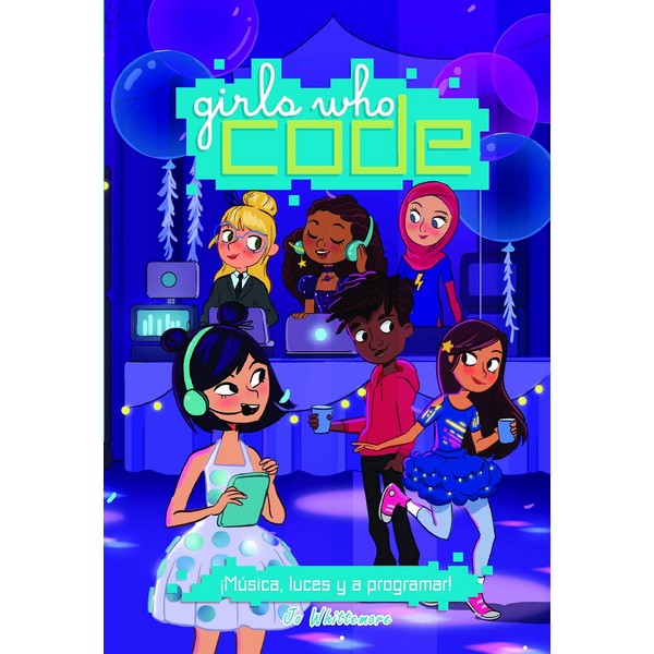 GIRLS WHO CODE 3 MUSICA, LUCES Y A PROGRAMAR
