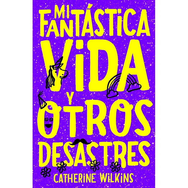 MI FANTASTICA VIDA Y OTROS DESASTRES